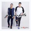 Alex & Willian - Par Perfeito - Single